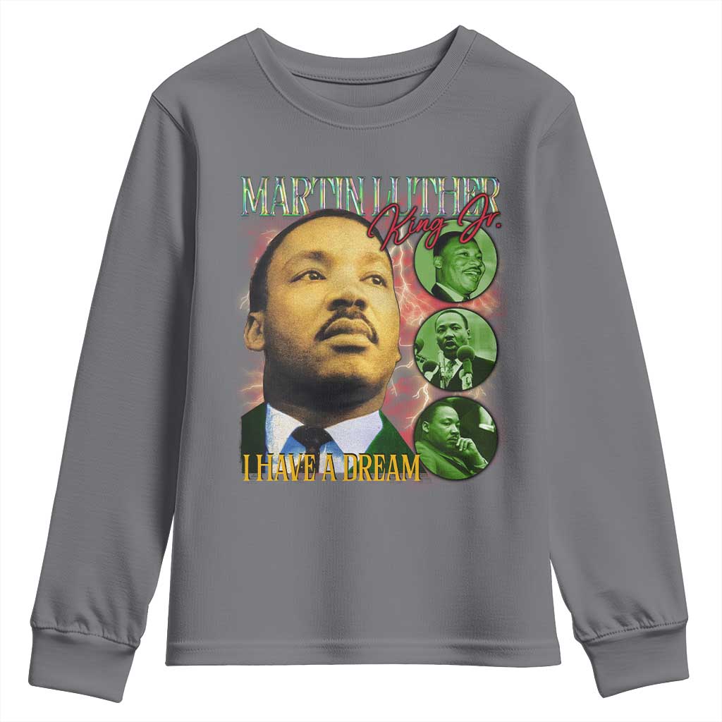 Martin Luther King Jr Youth Sweatshirt I Have A Dream Black History MLK Day