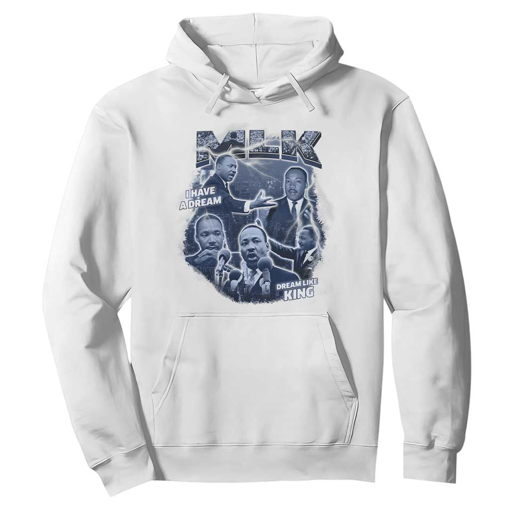Martin Luther King Jr Hoodie I Have A Dream Like King Black History MLK Day