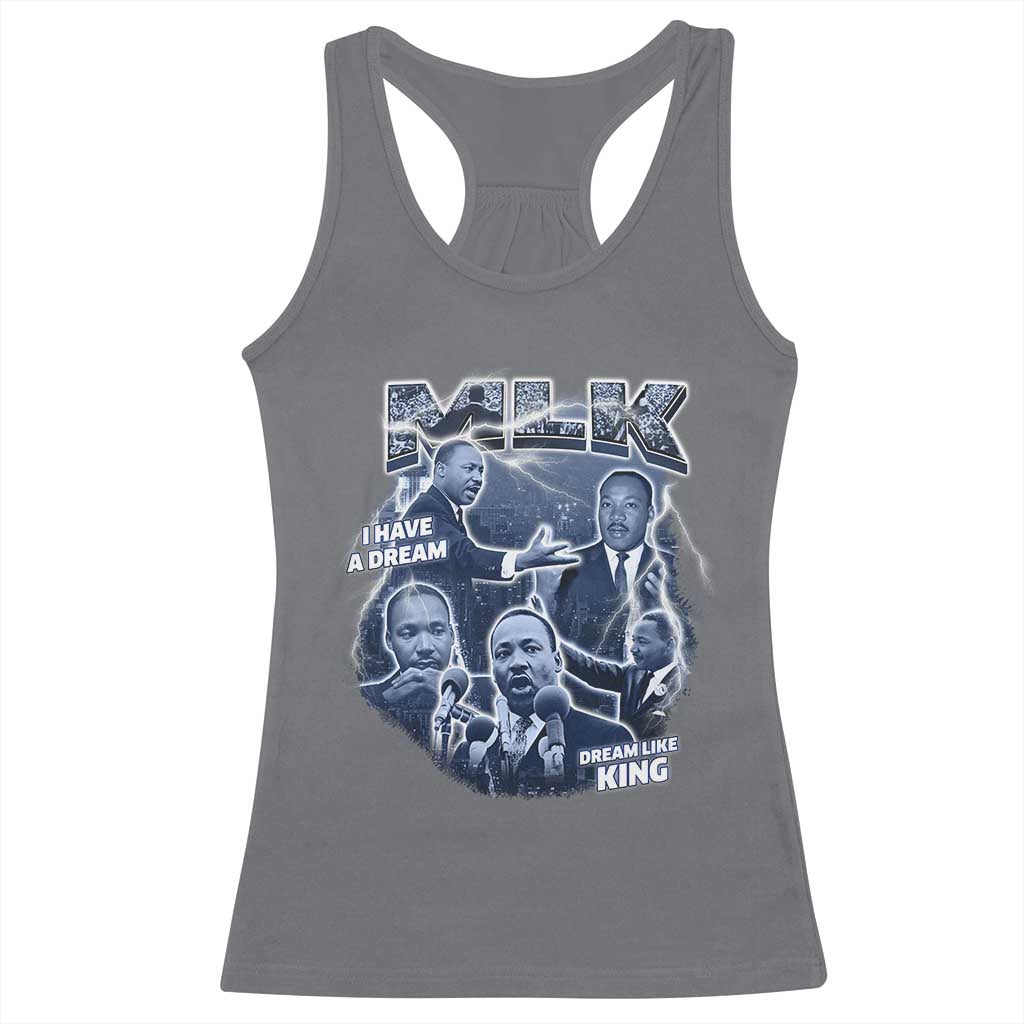 Martin Luther King Jr Racerback Tank Top I Have A Dream Like King Black History MLK Day