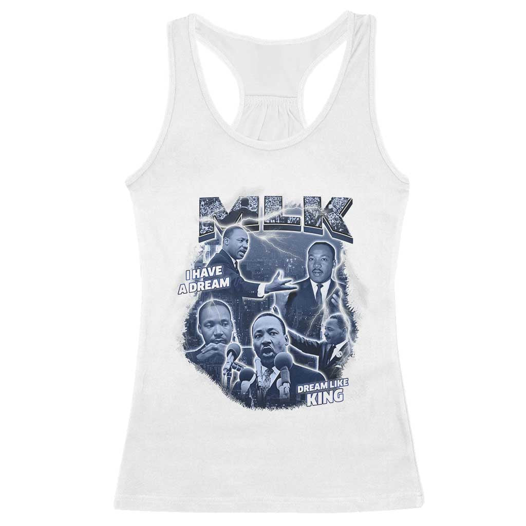 Martin Luther King Jr Racerback Tank Top I Have A Dream Like King Black History MLK Day