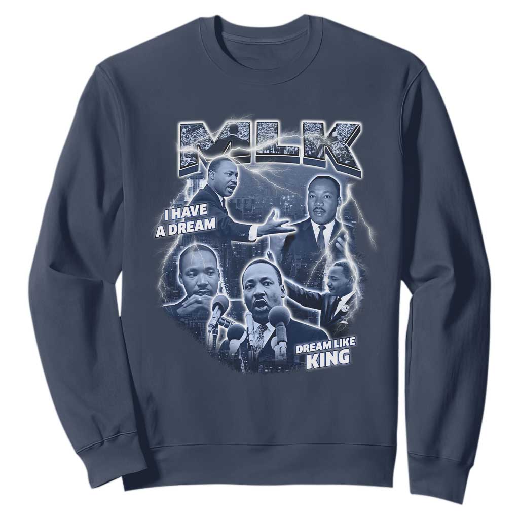 Martin Luther King Jr Sweatshirt I Have A Dream Like King Black History MLK Day