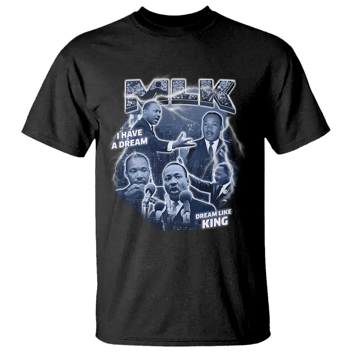 Martin Luther King Jr T Shirt I Have A Dream Like King Black History MLK Day