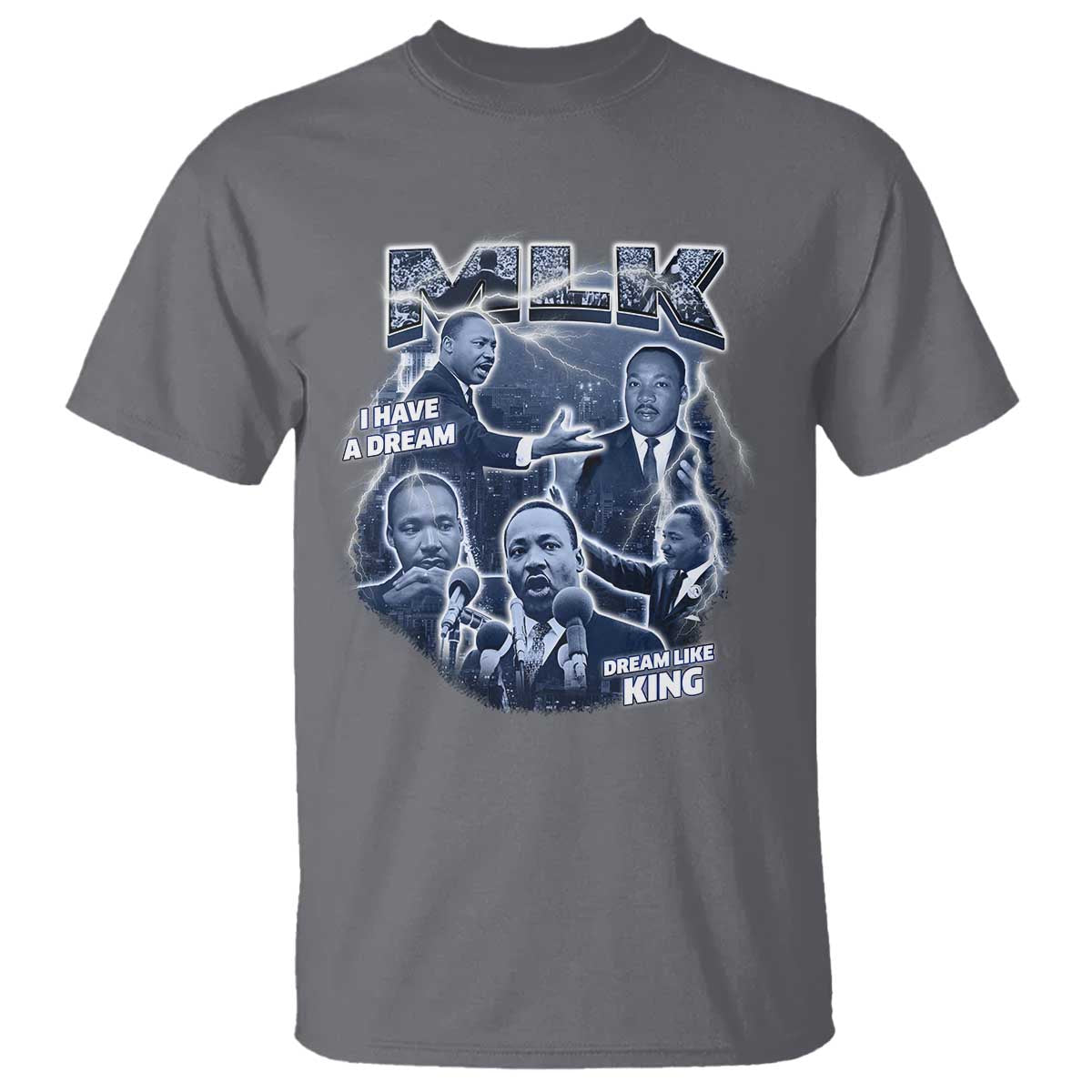 Martin Luther King Jr T Shirt I Have A Dream Like King Black History MLK Day