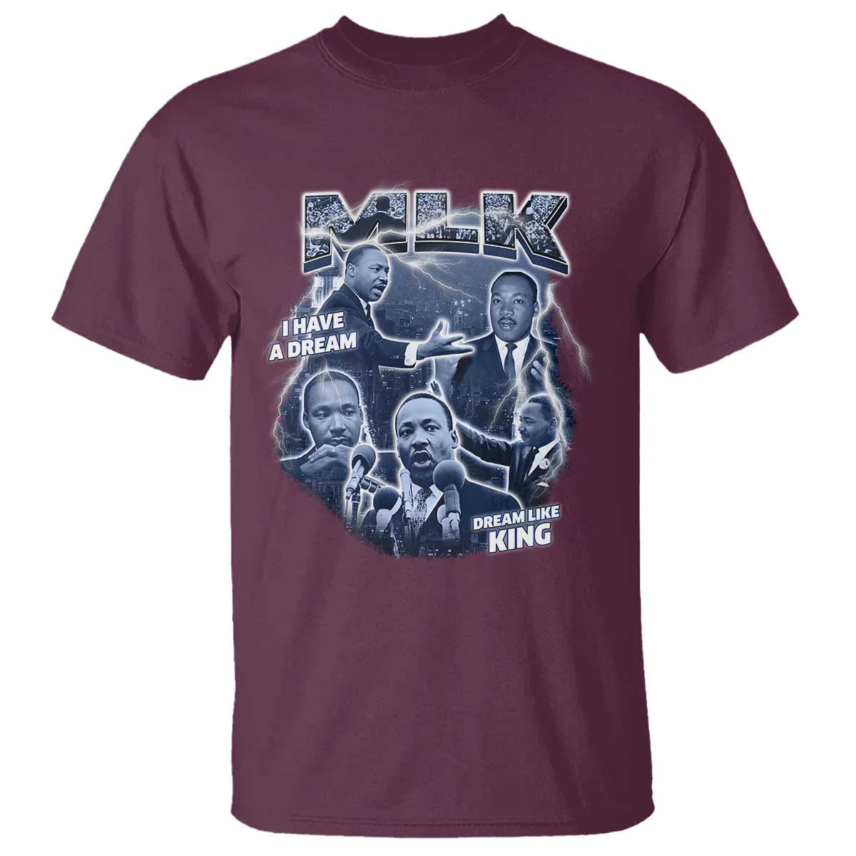 Martin Luther King Jr T Shirt I Have A Dream Like King Black History MLK Day