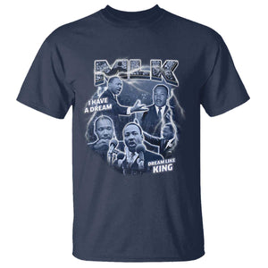 Martin Luther King Jr T Shirt I Have A Dream Like King Black History MLK Day