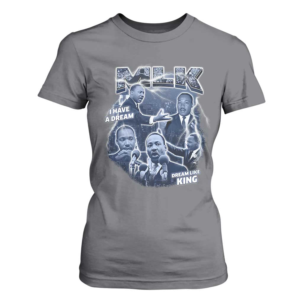 Martin Luther King Jr T Shirt For Women I Have A Dream Like King Black History MLK Day