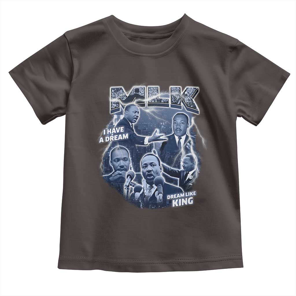 Martin Luther King Jr Toddler T Shirt I Have A Dream Like King Black History MLK Day