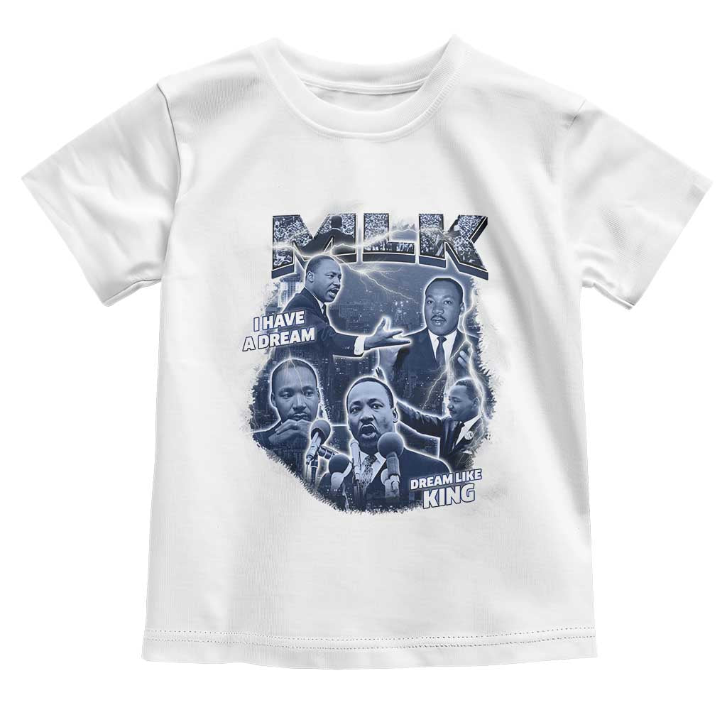 Martin Luther King Jr Toddler T Shirt I Have A Dream Like King Black History MLK Day