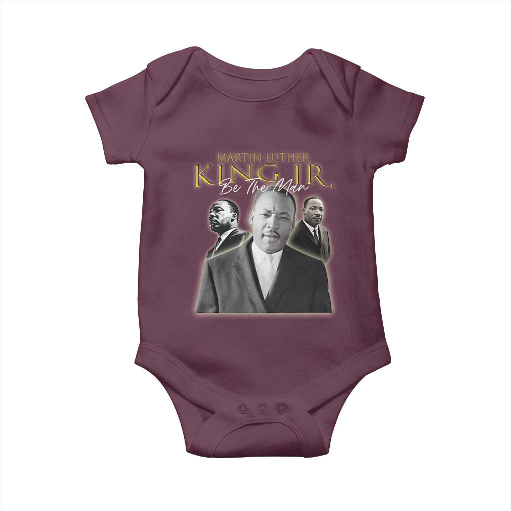 Martin Luther King Jr Baby Onesie Be The Man Black History MLK Day