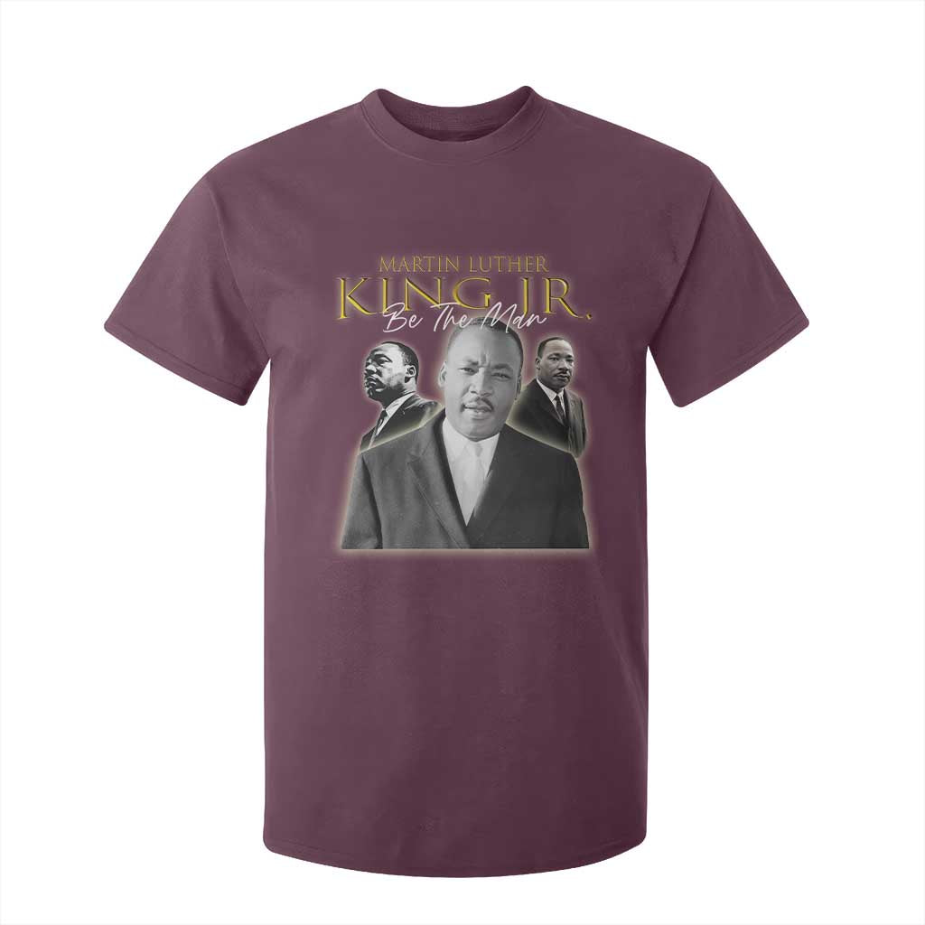Martin Luther King Jr T Shirt For Kid Be The Man Black History MLK Day