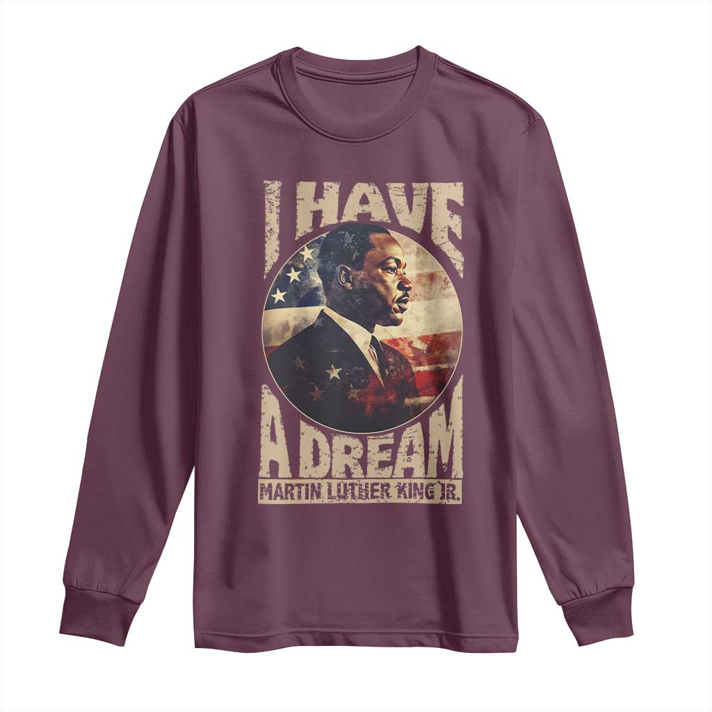 Martin Luther King Jr Long Sleeve Shirt I Have A Dream American Flag Black History MLK Day