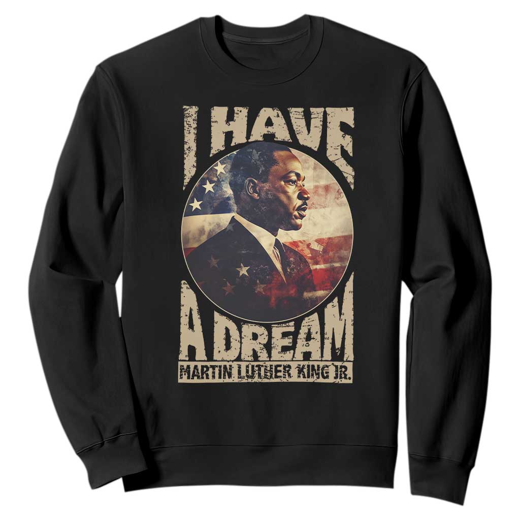 Martin Luther King Jr Sweatshirt I Have A Dream American Flag Black History MLK Day