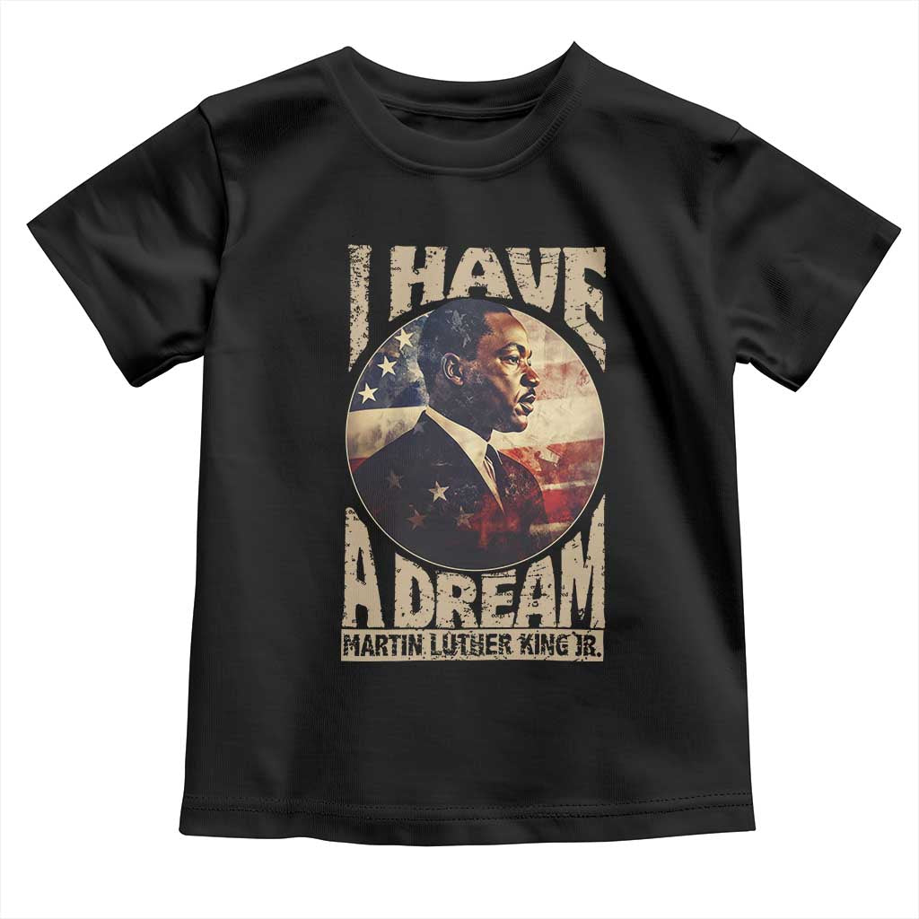 Martin Luther King Jr Toddler T Shirt I Have A Dream American Flag Black History MLK Day