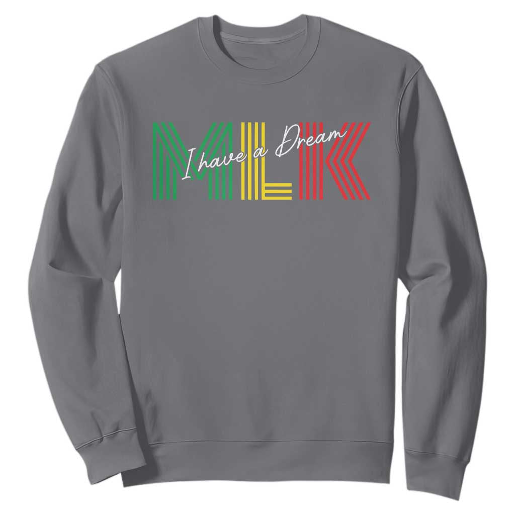 Martin Luther King Jr Day Sweatshirt I Have A Dream Black History MLK