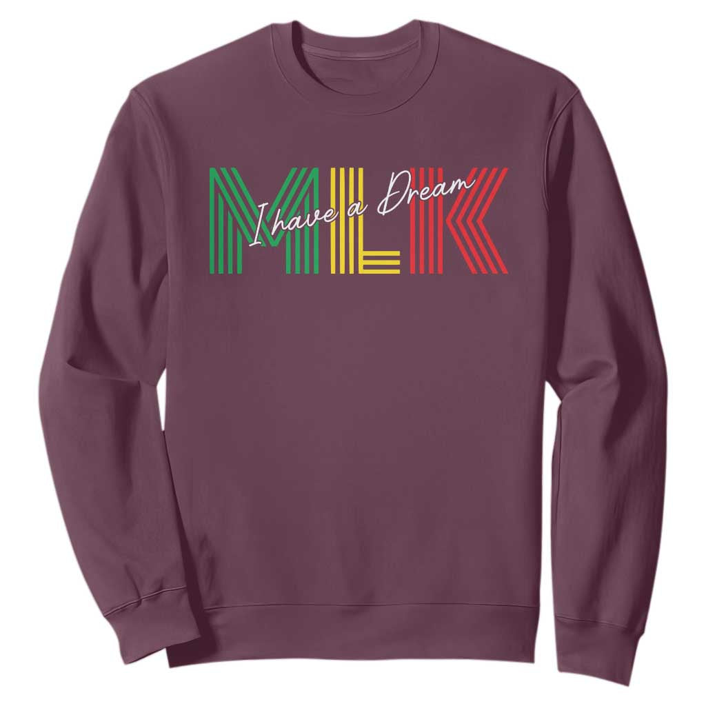 Martin Luther King Jr Day Sweatshirt I Have A Dream Black History MLK