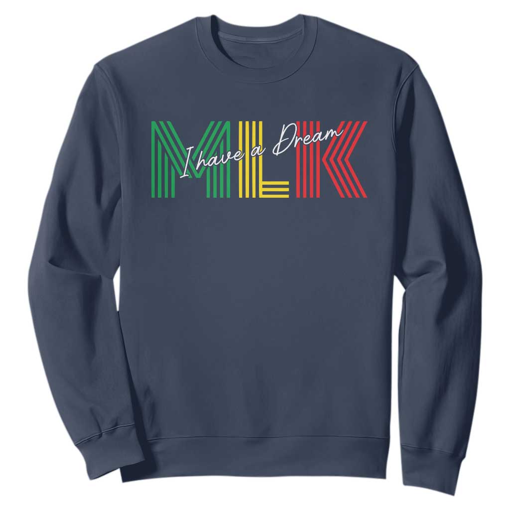 Martin Luther King Jr Day Sweatshirt I Have A Dream Black History MLK
