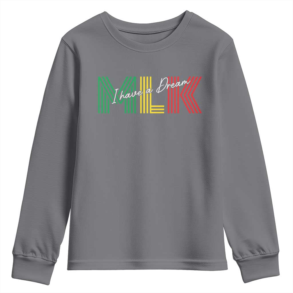 Martin Luther King Jr Day Youth Sweatshirt I Have A Dream Black History MLK