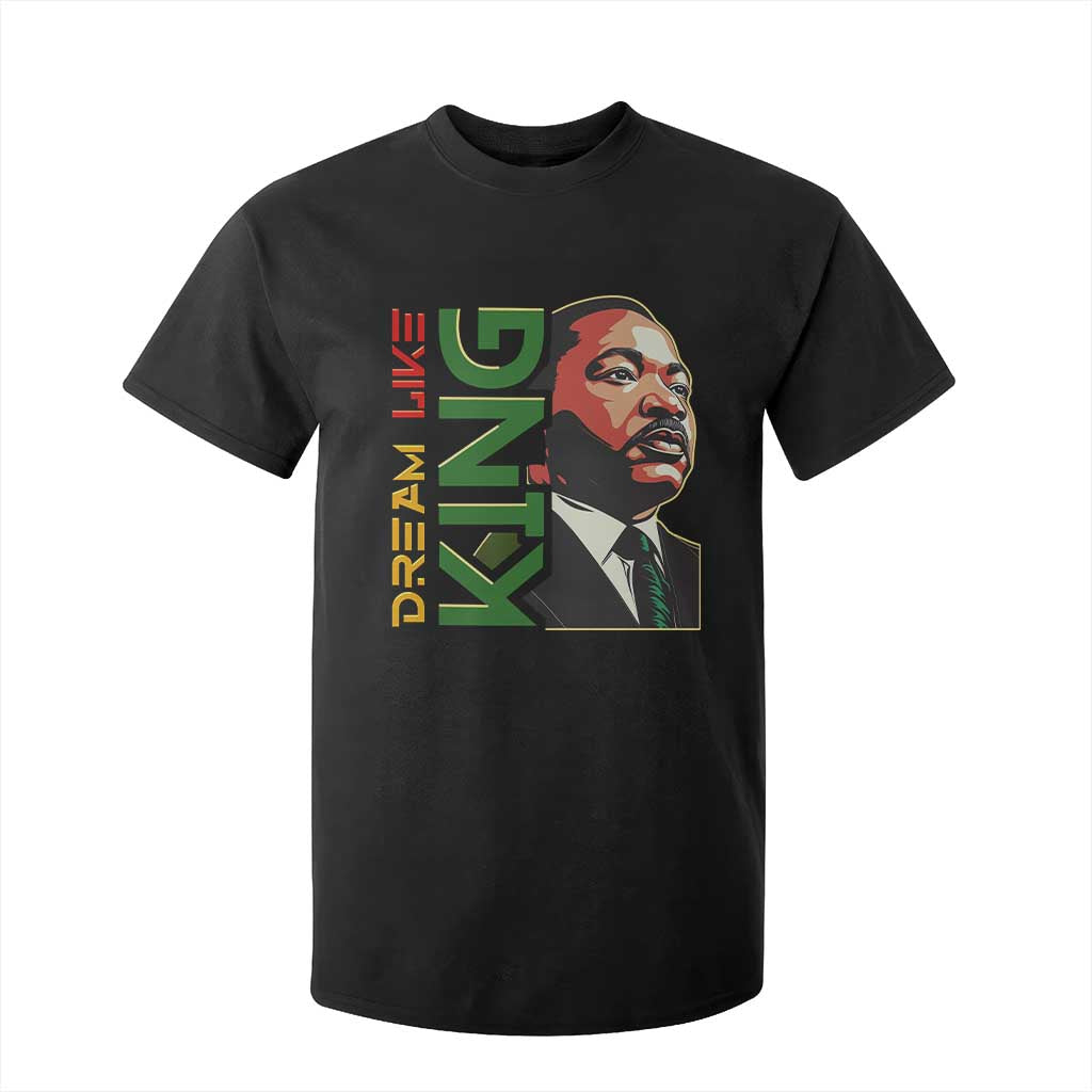 Martin Luther King Jr T Shirt For Kid Dream Like King Black History MLK Day