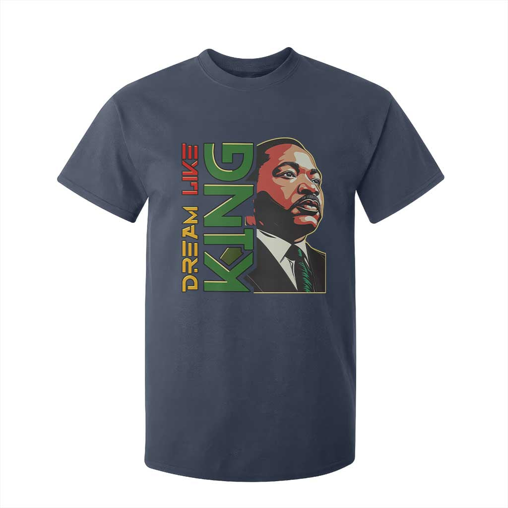 Martin Luther King Jr T Shirt For Kid Dream Like King Black History MLK Day