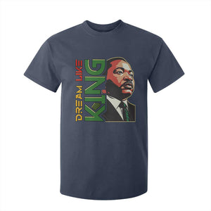 Martin Luther King Jr T Shirt For Kid Dream Like King Black History MLK Day