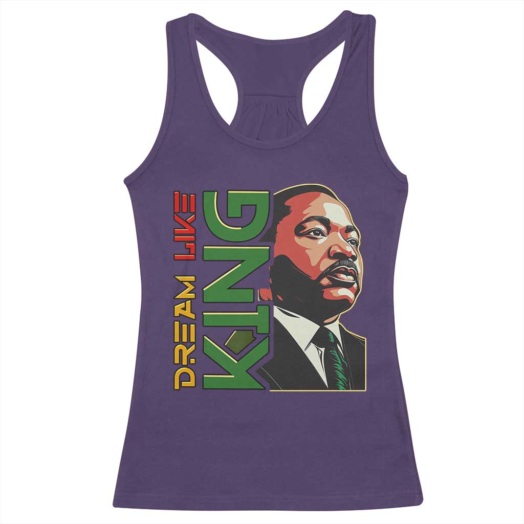 Martin Luther King Jr Racerback Tank Top Dream Like King Black History MLK Day