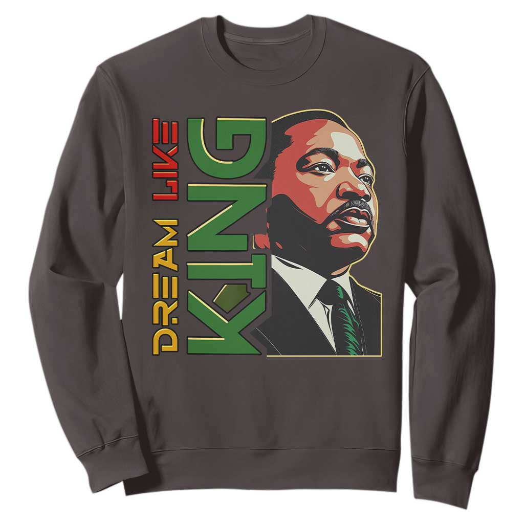 Martin Luther King Jr Sweatshirt Dream Like King Black History MLK Day