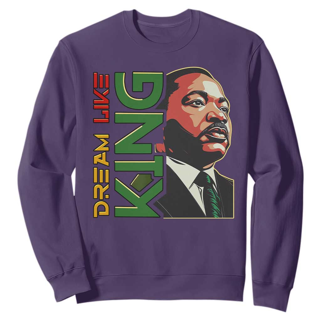 Martin Luther King Jr Sweatshirt Dream Like King Black History MLK Day