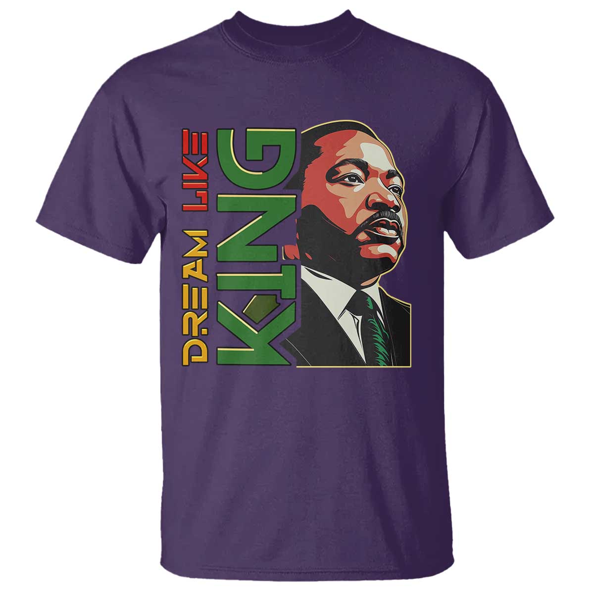 Martin Luther King Jr T Shirt Dream Like King Black History MLK Day