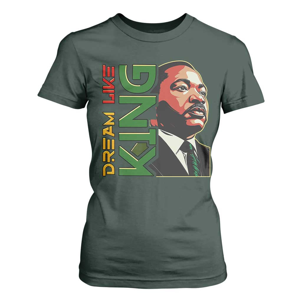 Martin Luther King Jr T Shirt For Women Dream Like King Black History MLK Day