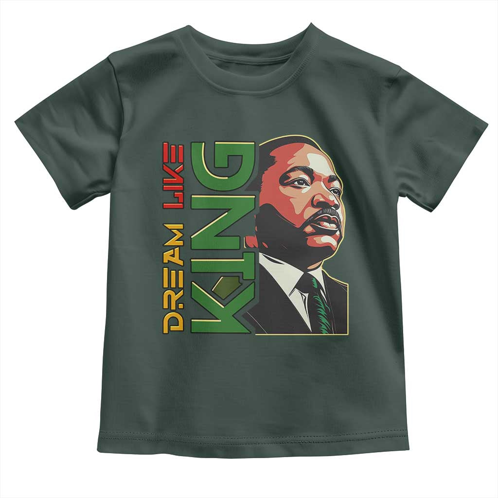 Martin Luther King Jr Toddler T Shirt Dream Like King Black History MLK Day
