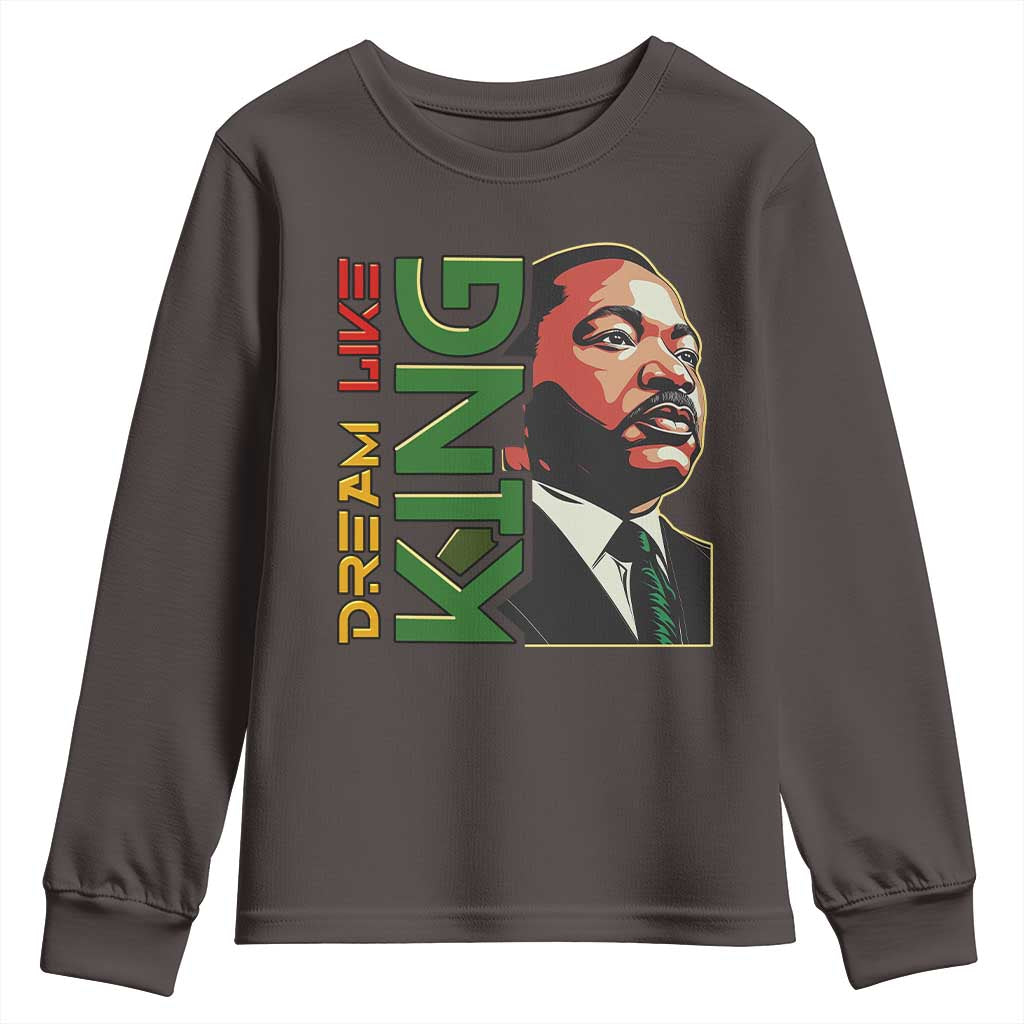 Martin Luther King Jr Youth Sweatshirt Dream Like King Black History MLK Day