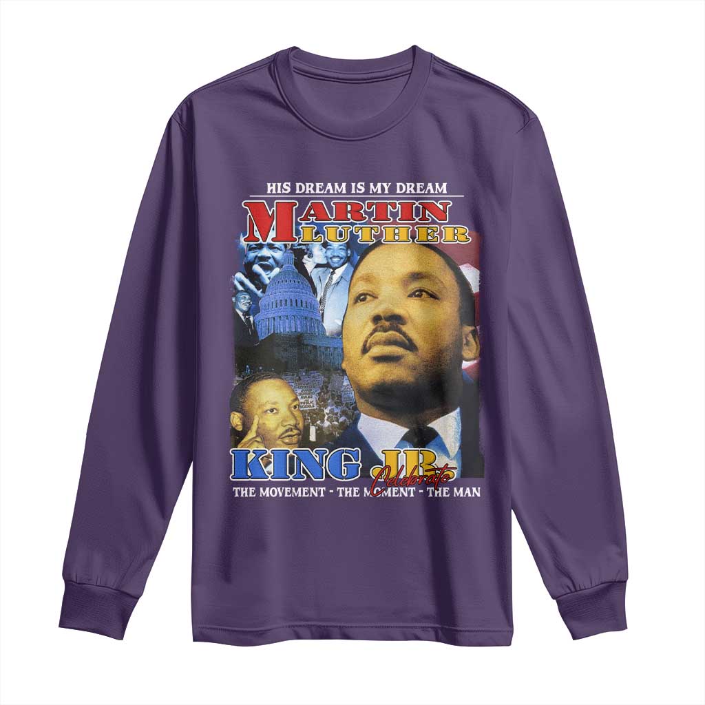 Martin Luther King Jr Long Sleeve Shirt His Dream Is My Dream American Flag Black History MLK Day