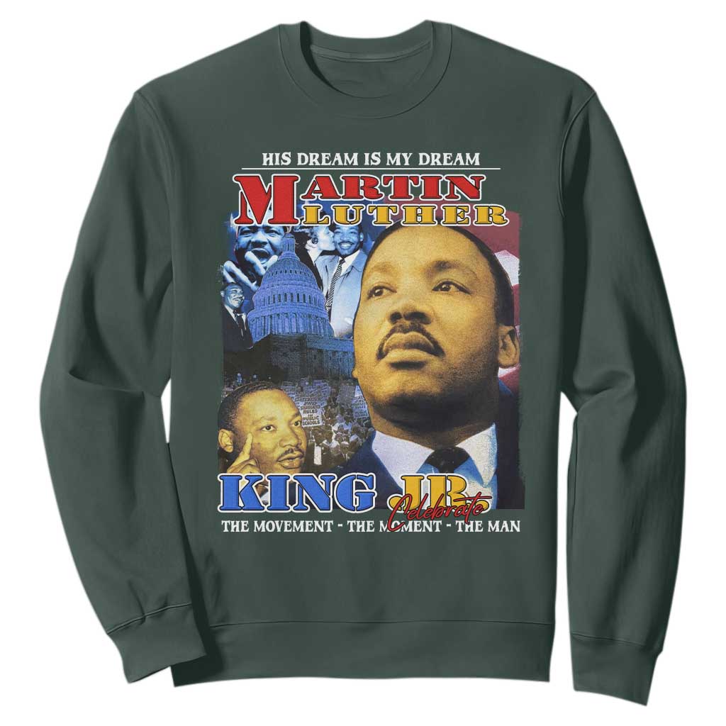 Martin Luther King Jr Sweatshirt His Dream Is My Dream American Flag Black History MLK Day