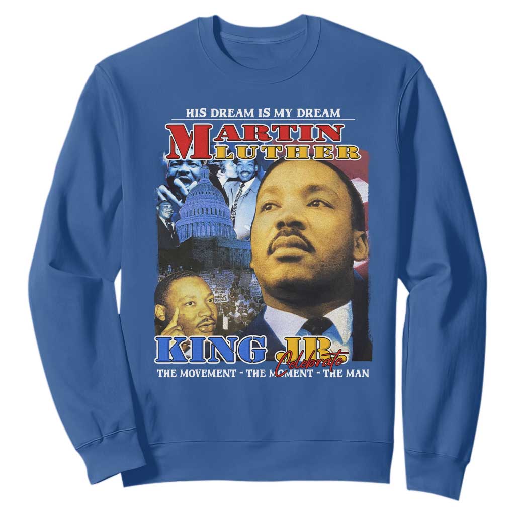 Martin Luther King Jr Sweatshirt His Dream Is My Dream American Flag Black History MLK Day