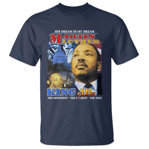 Martin Luther King Jr T Shirt His Dream Is My Dream American Flag Black History MLK Day