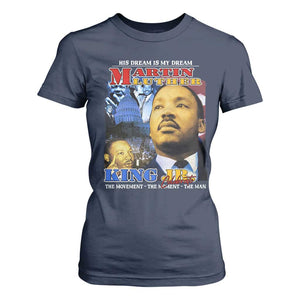 Martin Luther King Jr T Shirt For Women His Dream Is My Dream American Flag Black History MLK Day