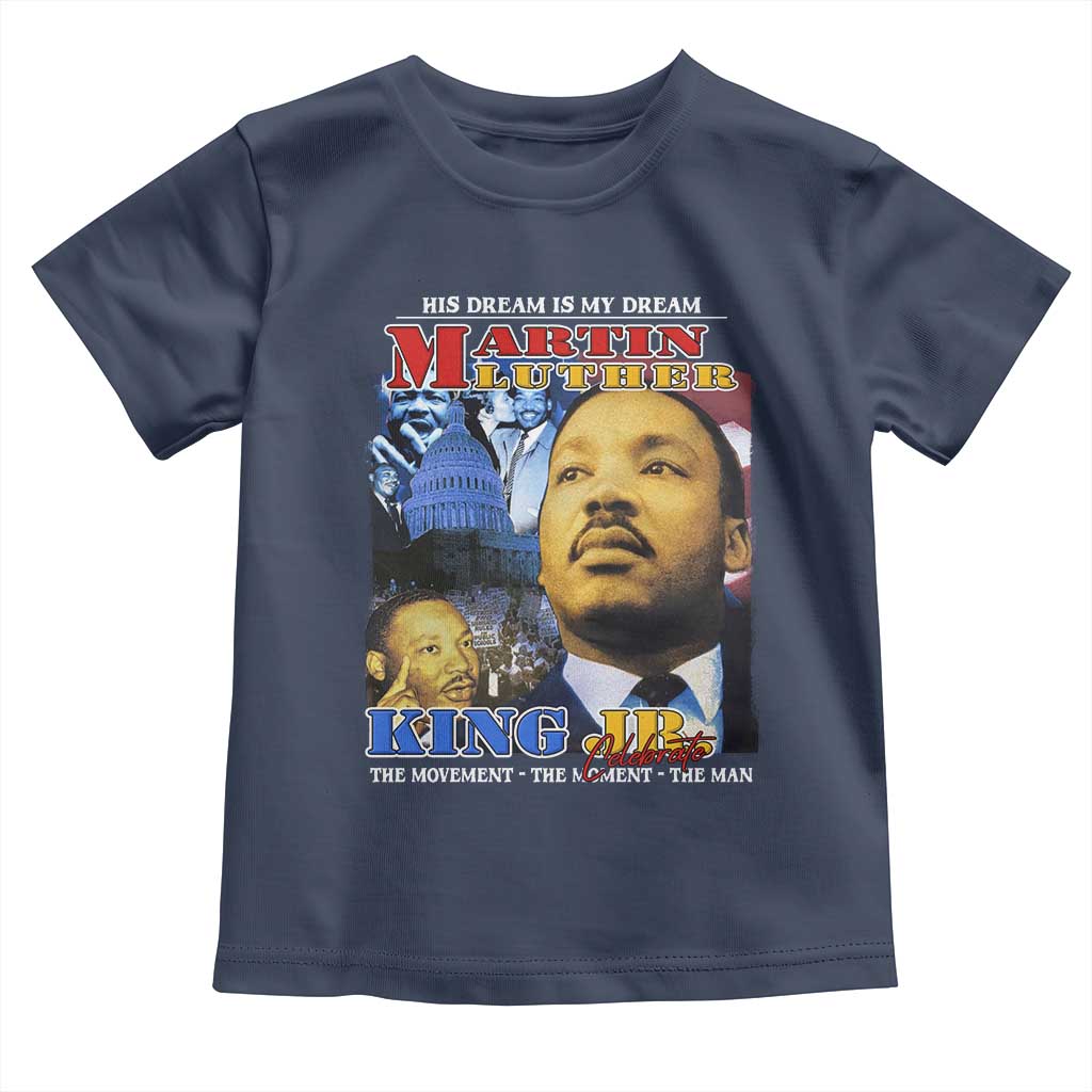 Martin Luther King Jr Toddler T Shirt His Dream Is My Dream American Flag Black History MLK Day