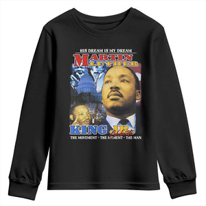 Martin Luther King Jr Youth Sweatshirt His Dream Is My Dream American Flag Black History MLK Day