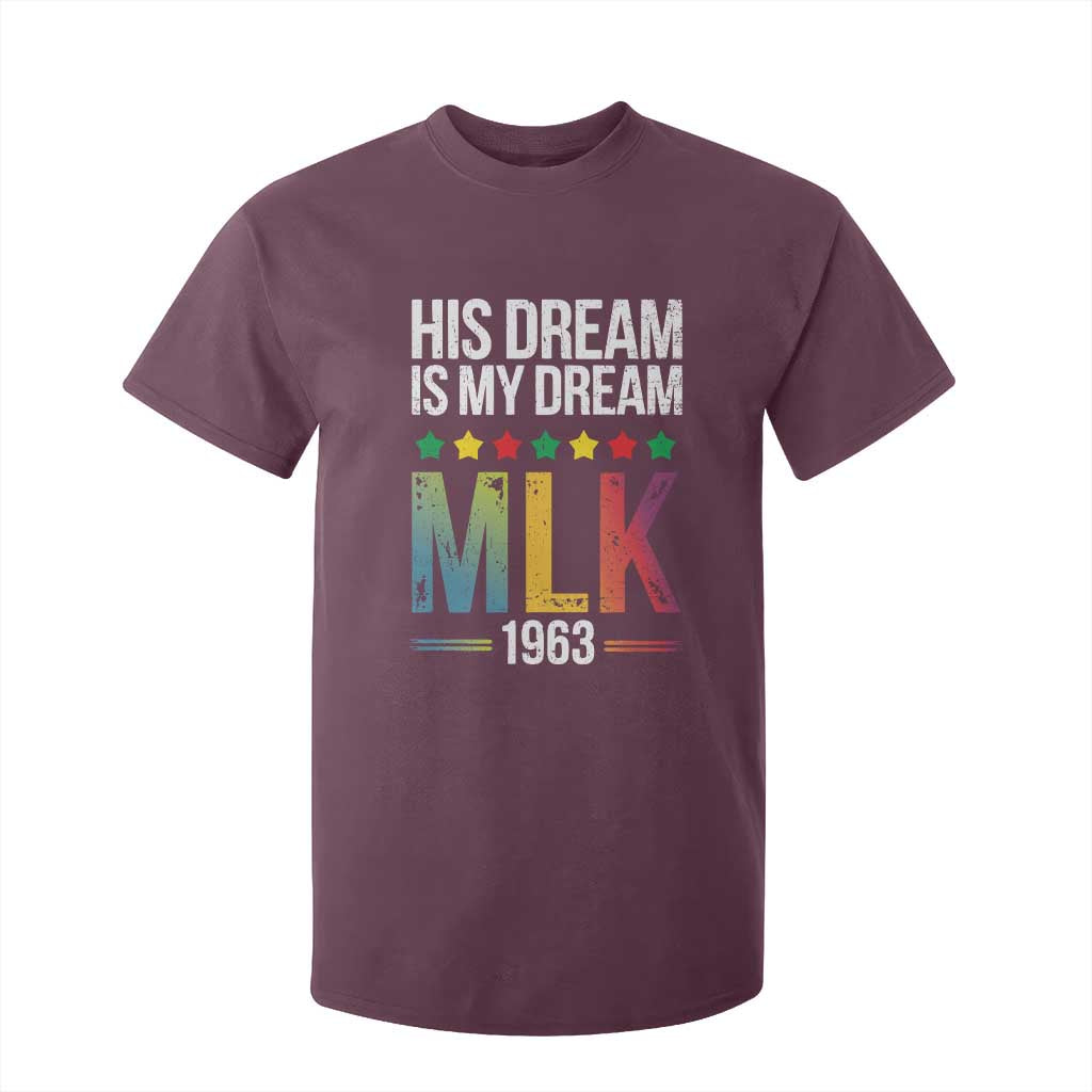 Martin Luther King Jr T Shirt For Kid His Dream Is My Dream 1963 Black History Pride