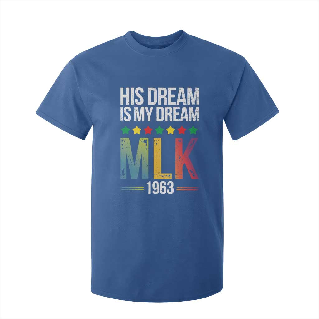 Martin Luther King Jr T Shirt For Kid His Dream Is My Dream 1963 Black History Pride