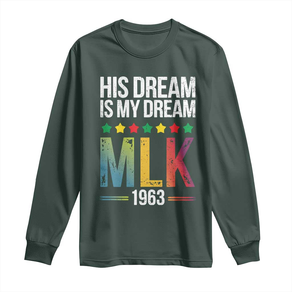 Martin Luther King Jr Long Sleeve Shirt His Dream Is My Dream 1963 Black History Pride