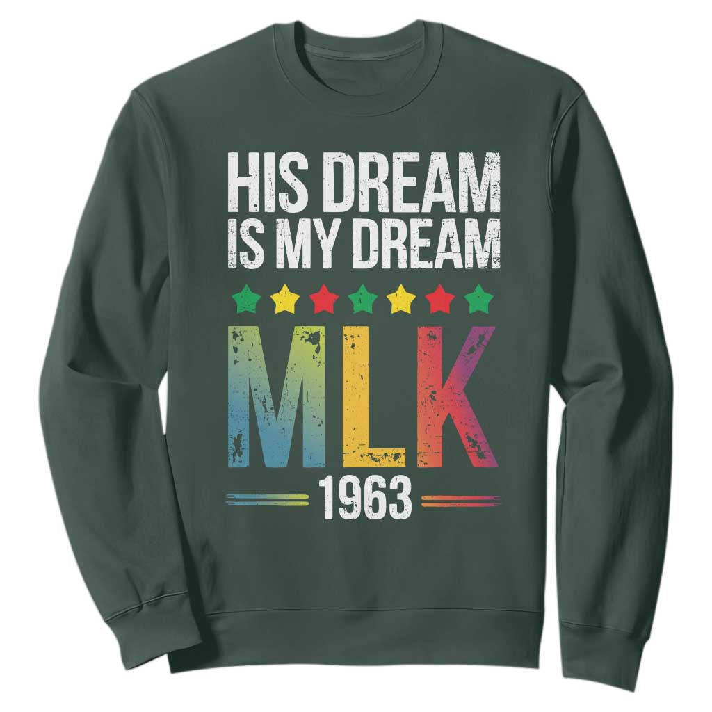 Martin Luther King Jr Sweatshirt His Dream Is My Dream 1963 Black History Pride
