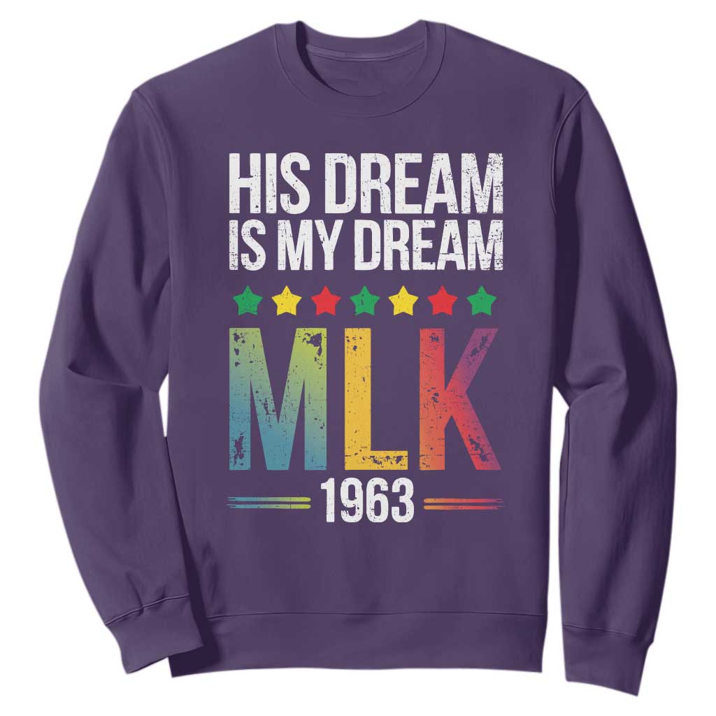 Martin Luther King Jr Sweatshirt His Dream Is My Dream 1963 Black History Pride