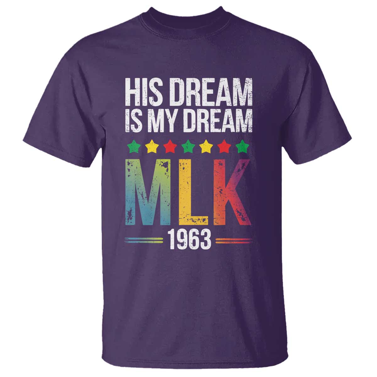 Martin Luther King Jr T Shirt His Dream Is My Dream 1963 Black History Pride