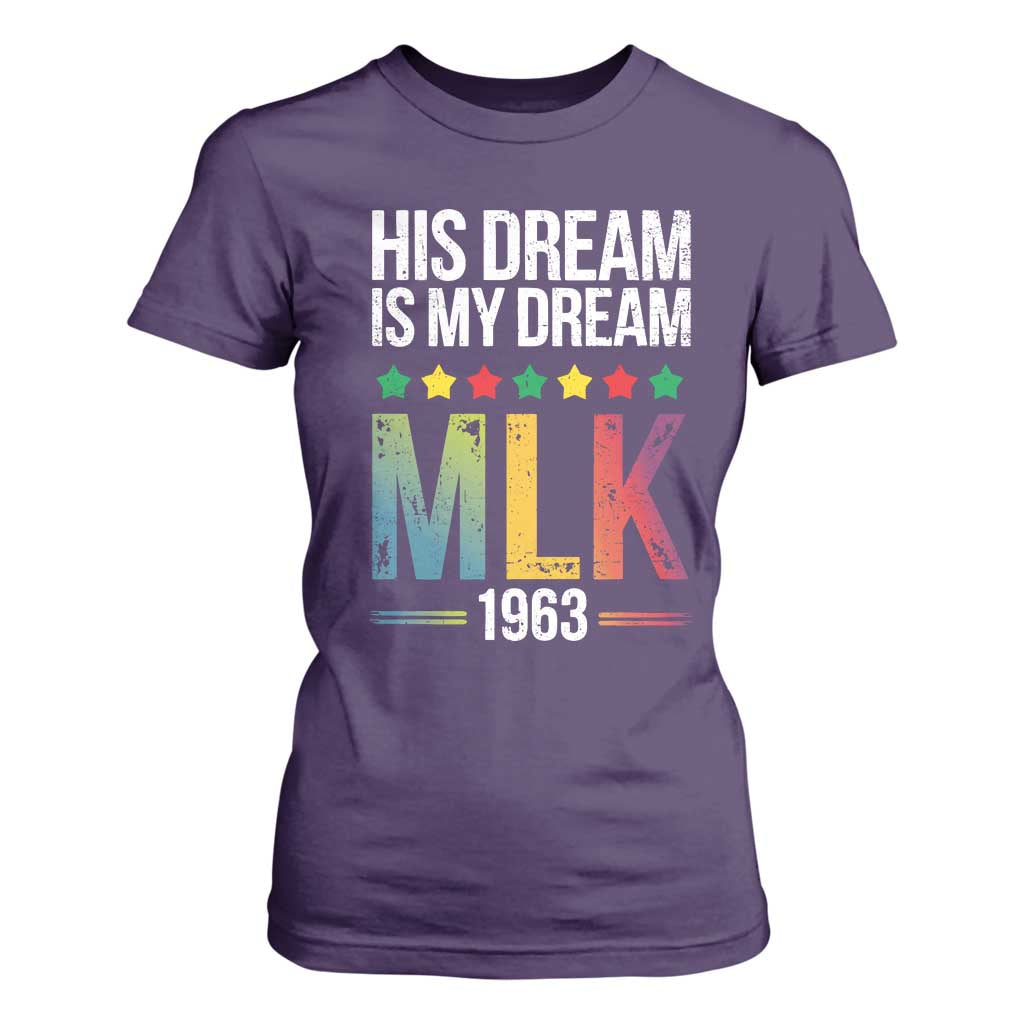 Martin Luther King Jr T Shirt For Women His Dream Is My Dream 1963 Black History Pride