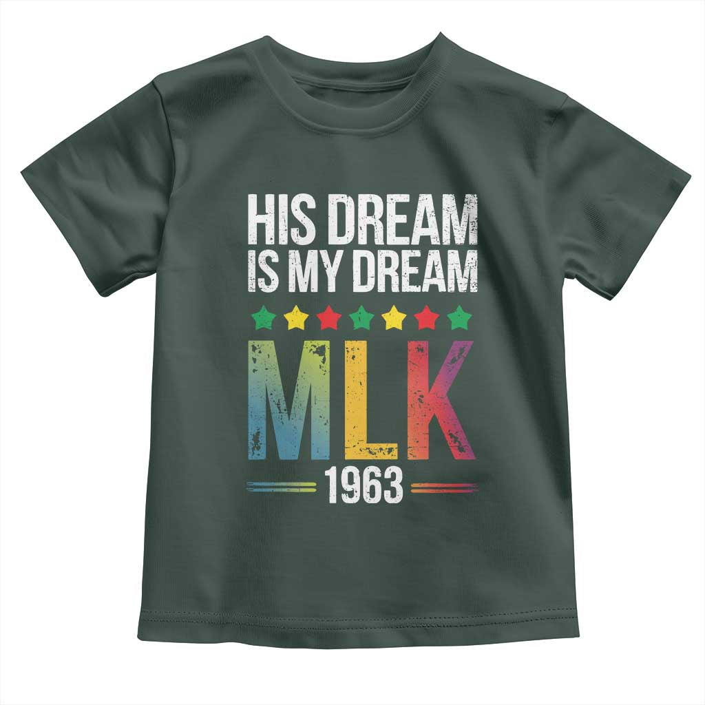 Martin Luther King Jr Toddler T Shirt His Dream Is My Dream 1963 Black History Pride