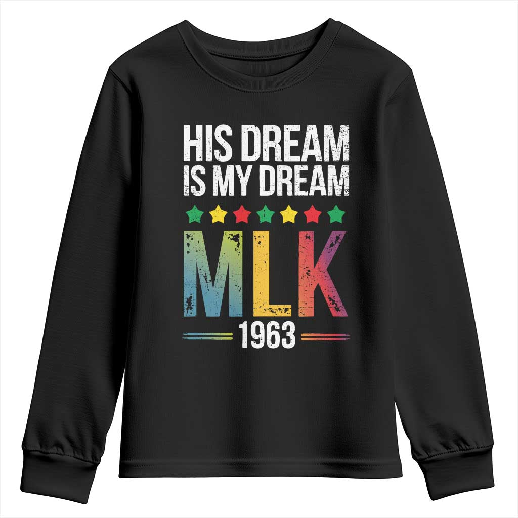 Martin Luther King Jr Youth Sweatshirt His Dream Is My Dream 1963 Black History Pride