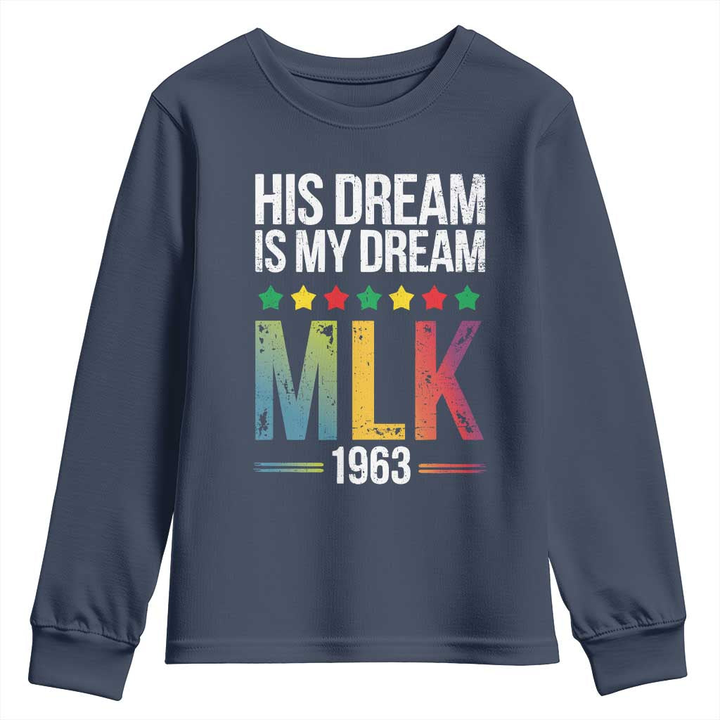 Martin Luther King Jr Youth Sweatshirt His Dream Is My Dream 1963 Black History Pride