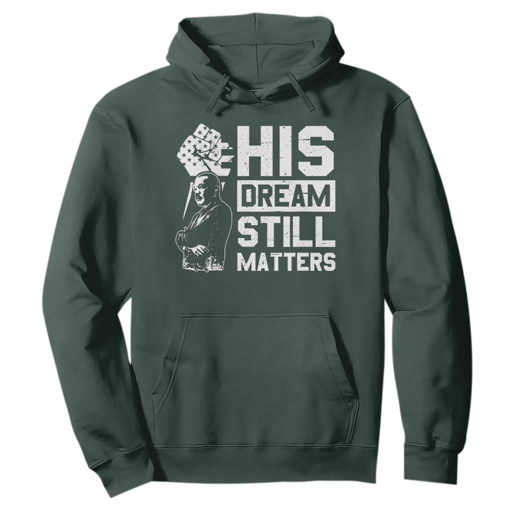 Martin Luther King Jr Hoodie His Dream Still Matters MLK