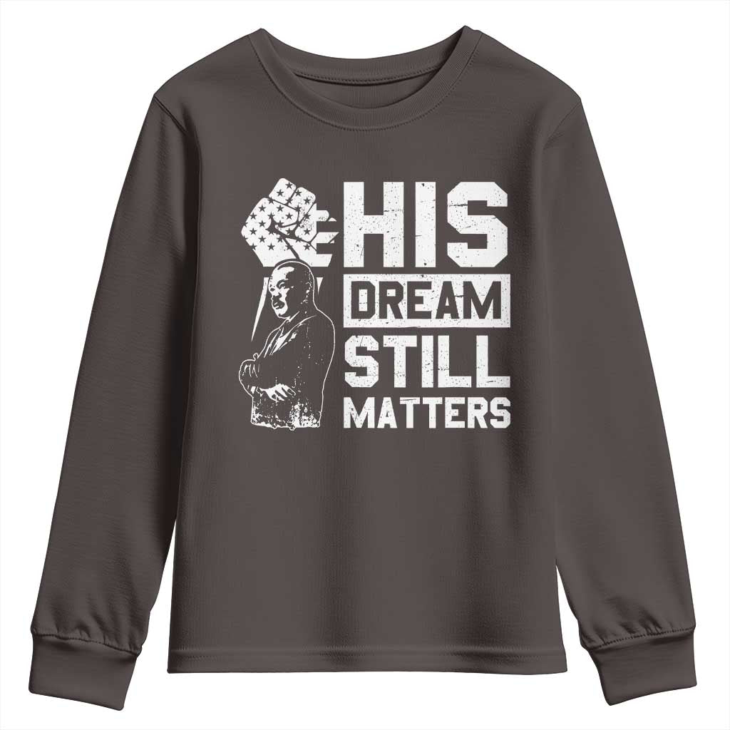 Martin Luther King Jr Youth Sweatshirt His Dream Still Matters MLK